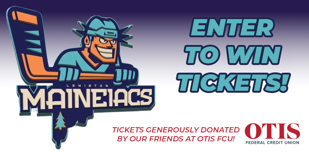 Enter to Win Lewiston Maineiacs Tickets!